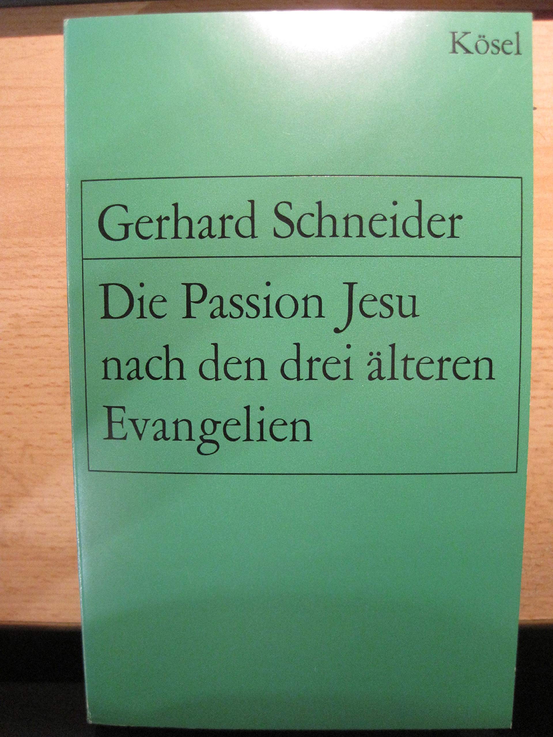 Die Passion Jesu nach den drei älteren Evangelien Books