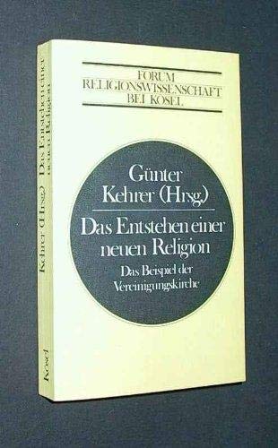 Das Entstehen einer neuen Religion. Das Beispiel der Vereinigungskirche Books