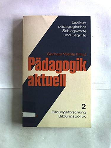 Pädagogik aktuell - Band 2 : Bildungsforschung /Bildungspolitik Books