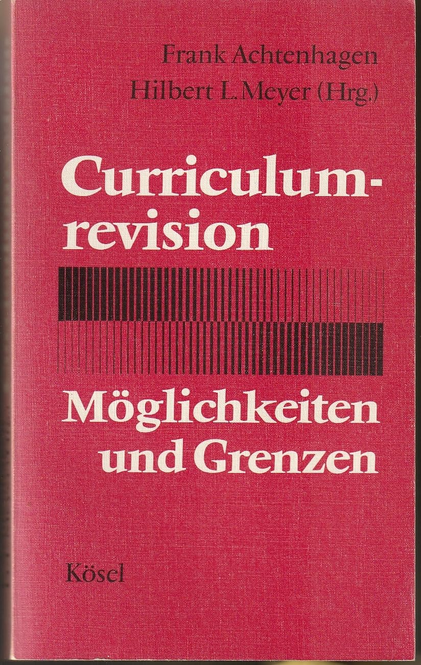 Curriculumrevision, Möglichkeiten und Grenzen. Zahlr. Beitr Books