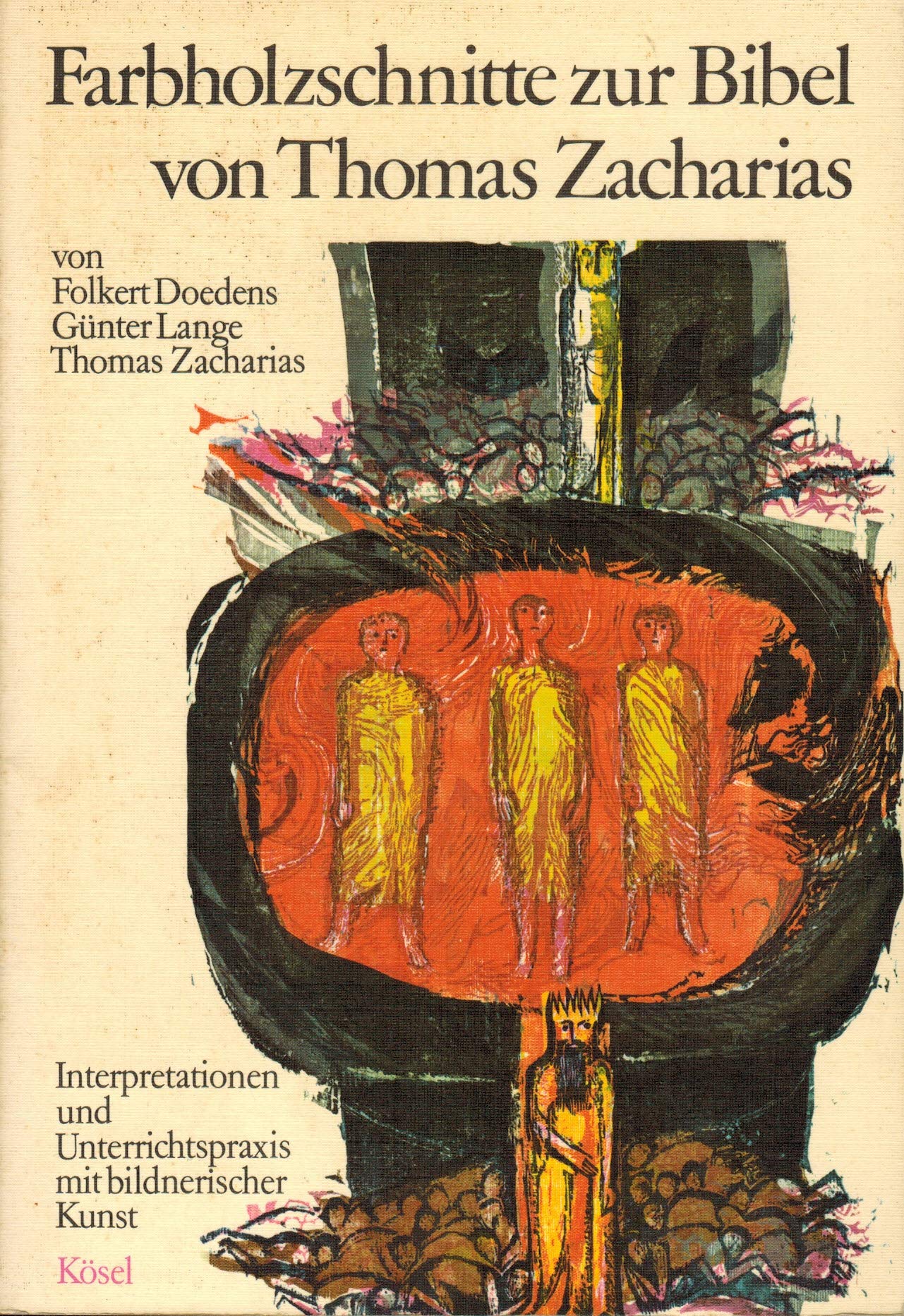 Farbholzschnitte zur Bibel von Thomas Zacharias. Interpretationen und Unterrichtspraxis mit bildnerischer Kunst. Professional & Reference Books