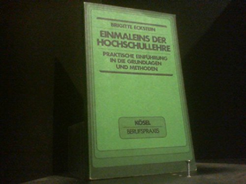 Einmaleins der Hochschullehre. Praktische Einführung in die Grundlagen und Methoden Books