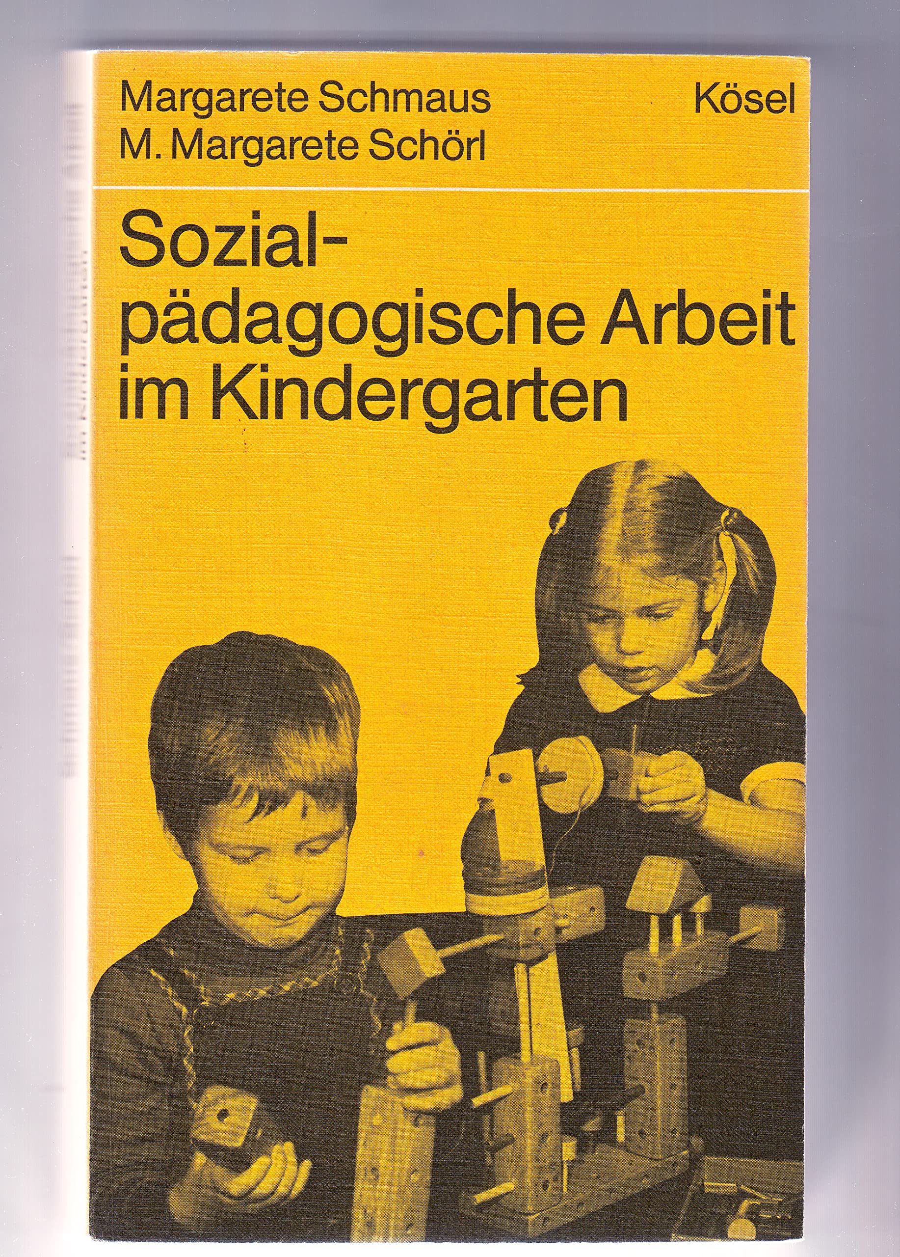Sozialpädagogische Arbeit im Kindergarten Social Sciences