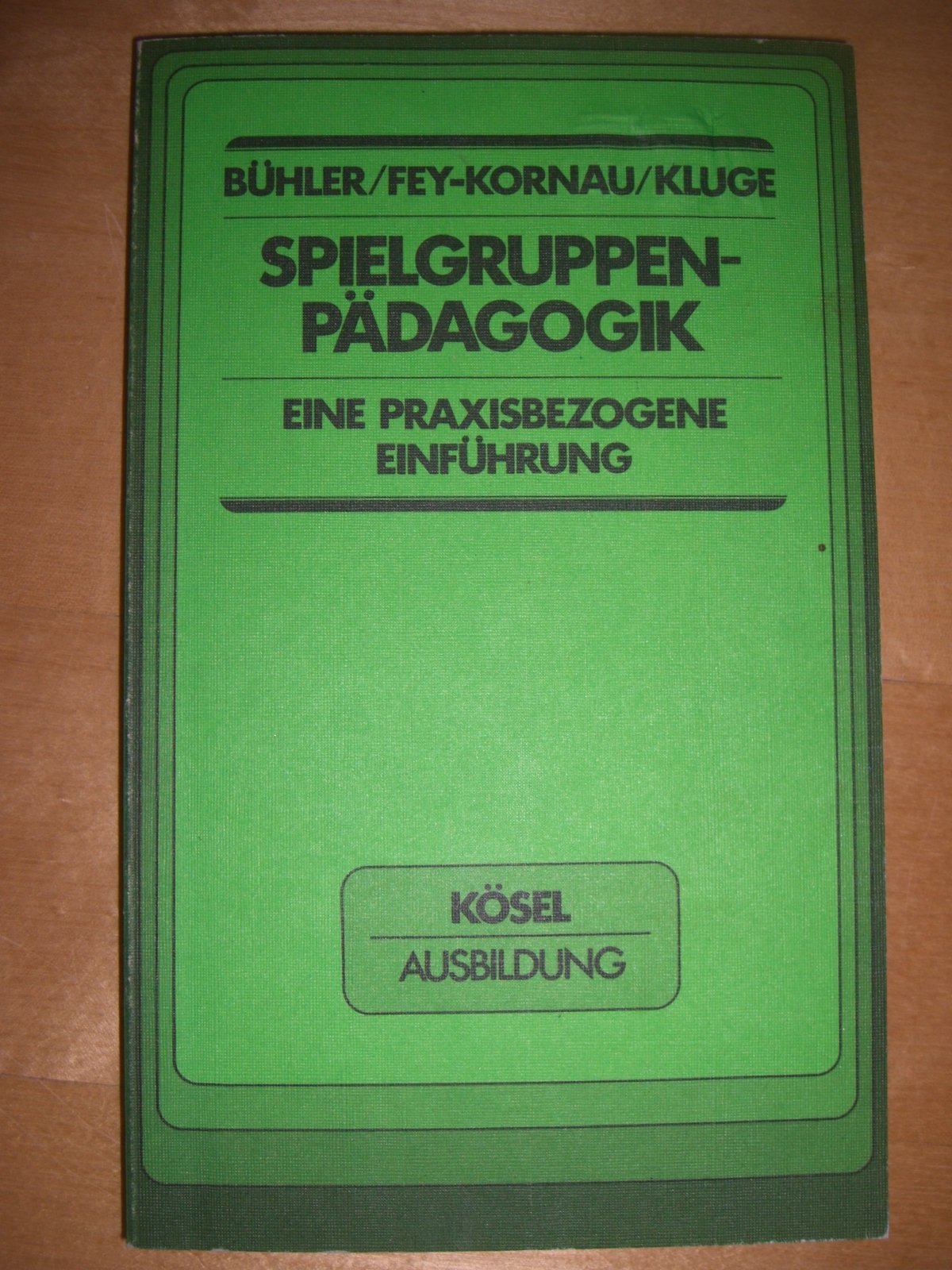 Spielgruppenpädagogik. Eine praxisbezogene Einführung Books