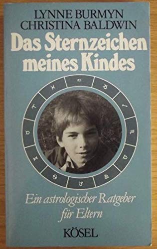 Das Sternzeichen meines Kindes. Ein astrologischer Ratgeber für Eltern Religion & Esotericism
