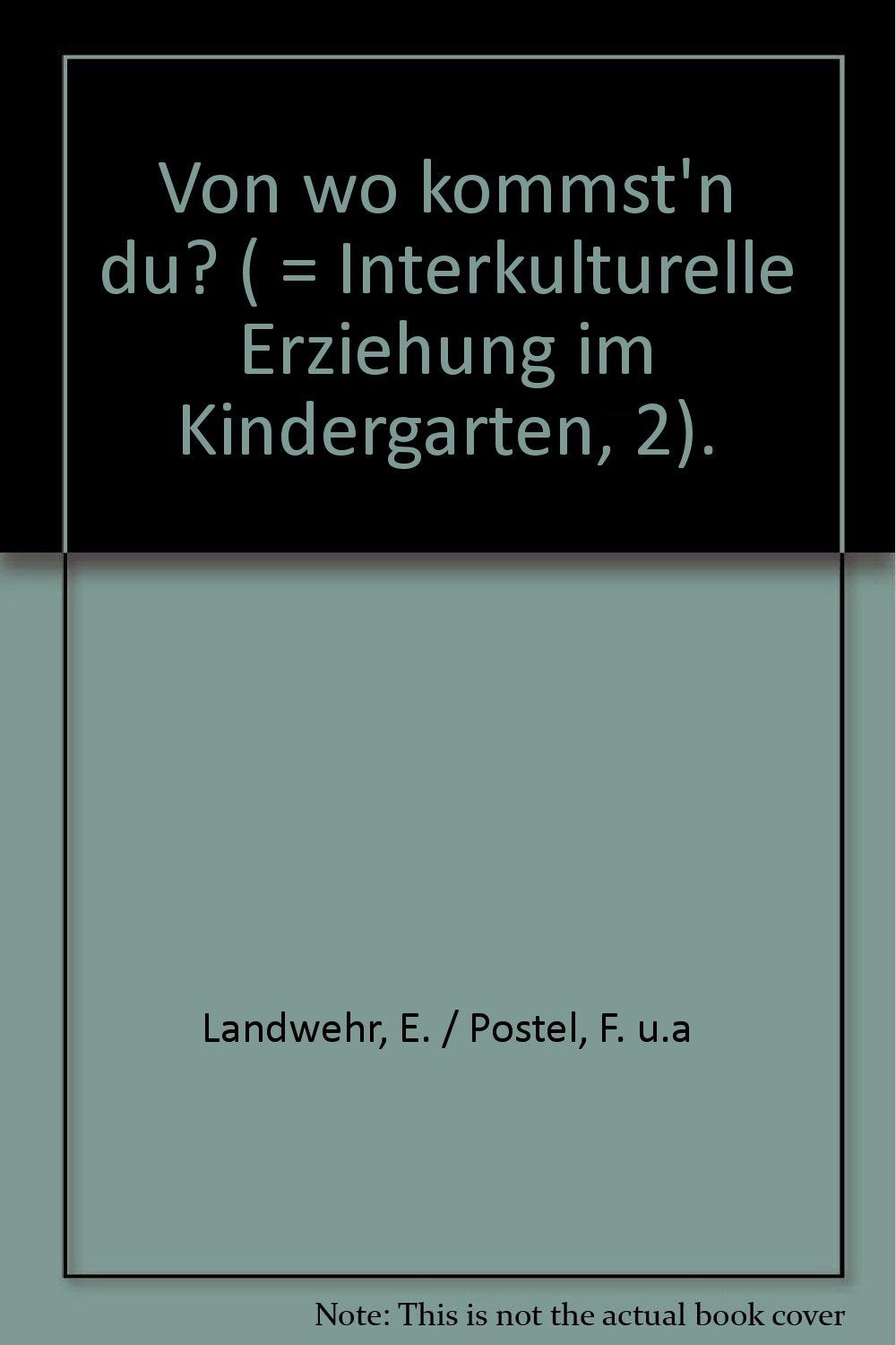 Von wo kommst'n du II. Interkulturelle Erziehung im Kindergarten Books