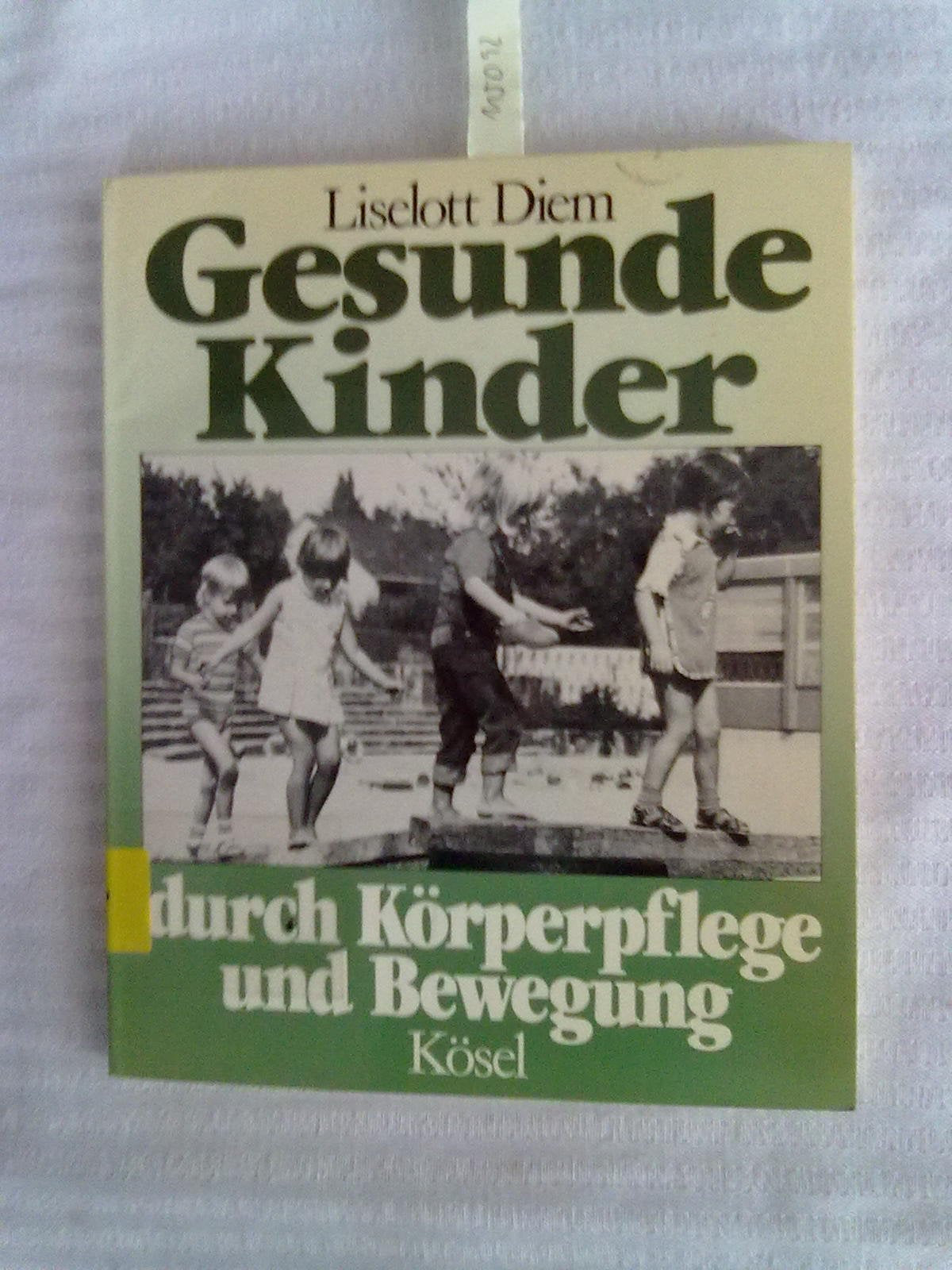 Gesunde Kinder durch Körperpflege und Bewegung Medicine