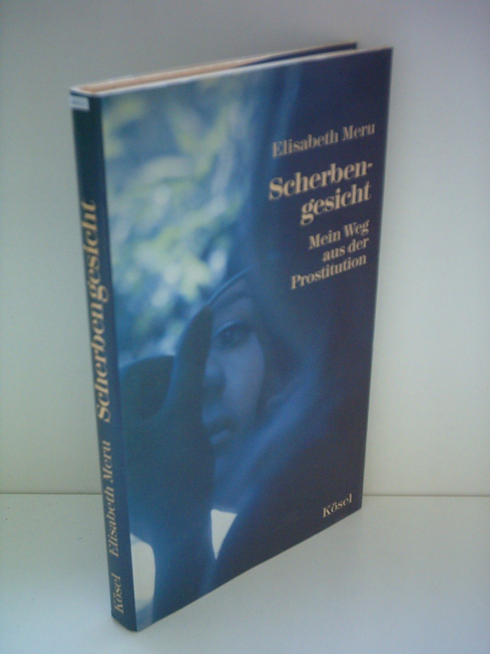 Product Image: Scherbengesicht. Mein Weg aus der Prostitution