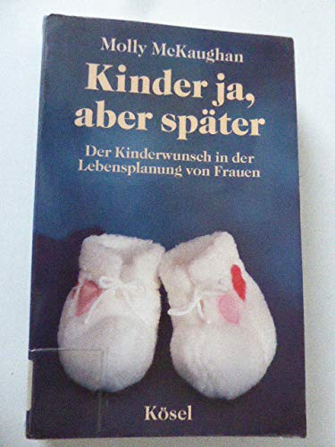 Kinder ja, aber später. Der Kinderwunsch in der Lebensplanung von Frauen Health, Nutrition & Fitness