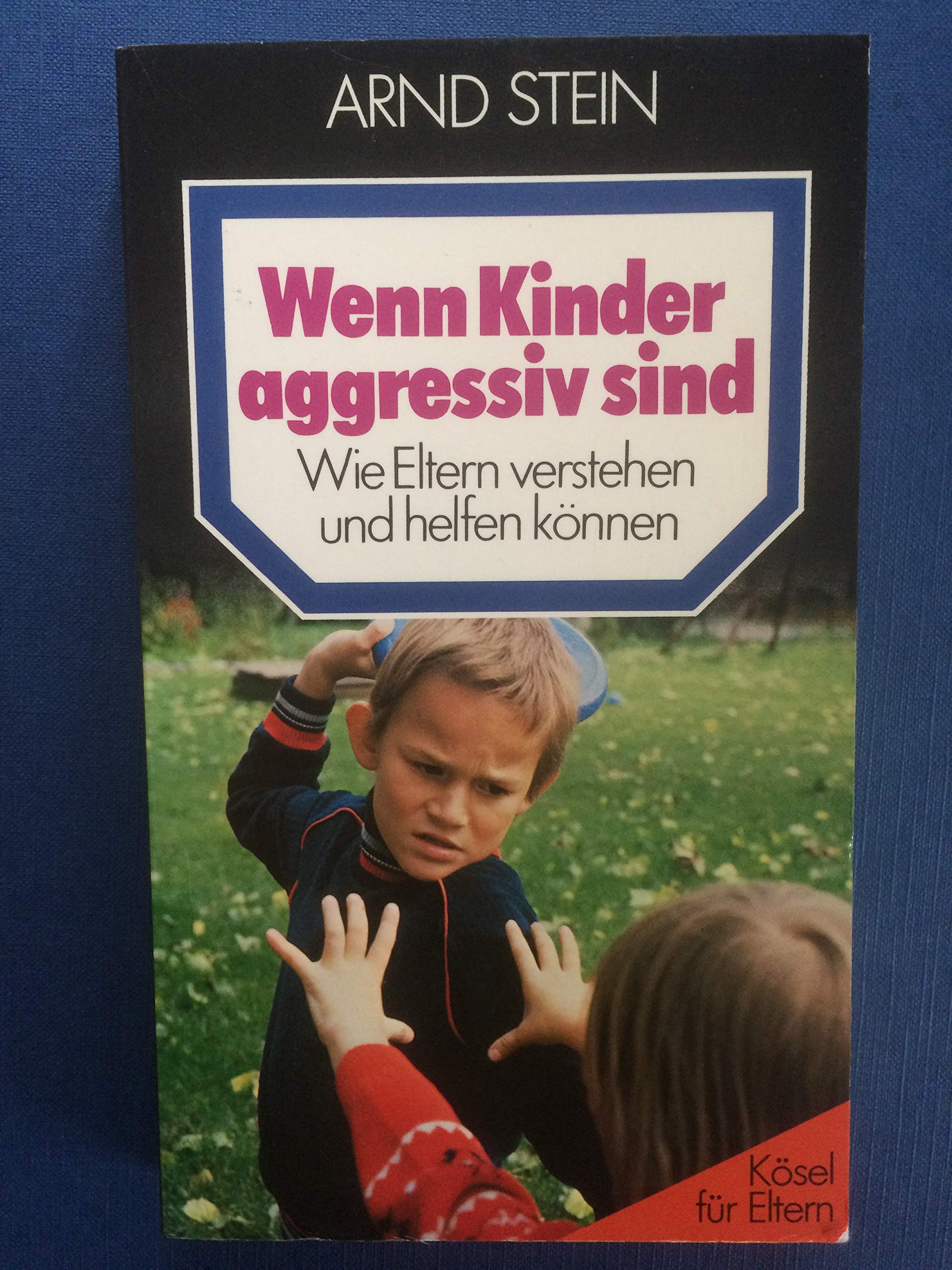 Wenn Kinder aggressiv sind Learning & Reference Books