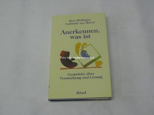 Anerkennen, was ist : Gespräche über Verstrickung und Lösung. Parents & Children