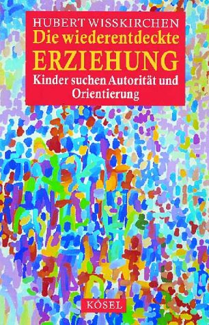 Product Image: Die wiederentdeckte Erziehung