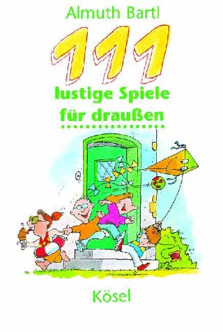 Hundertelf lustige Spiele für draußen Children's books