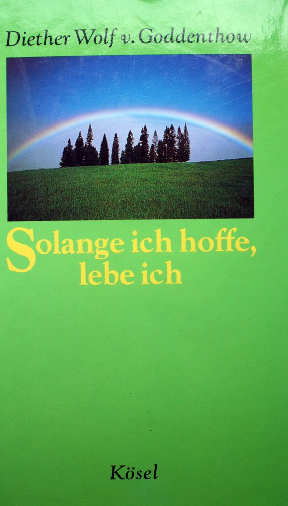 Solange ich hoffe, lebe ich Lifestyle