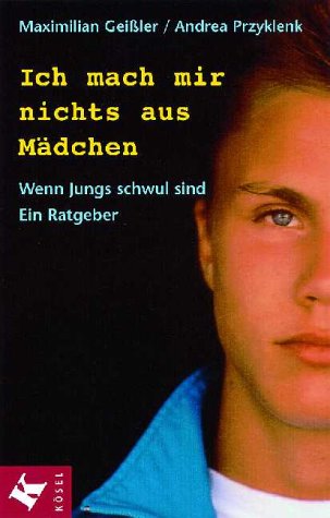Ich mach mir nichts aus Mädchen. Wenn Jungs schwul sind. Ein Ratgeber LGBTQ+