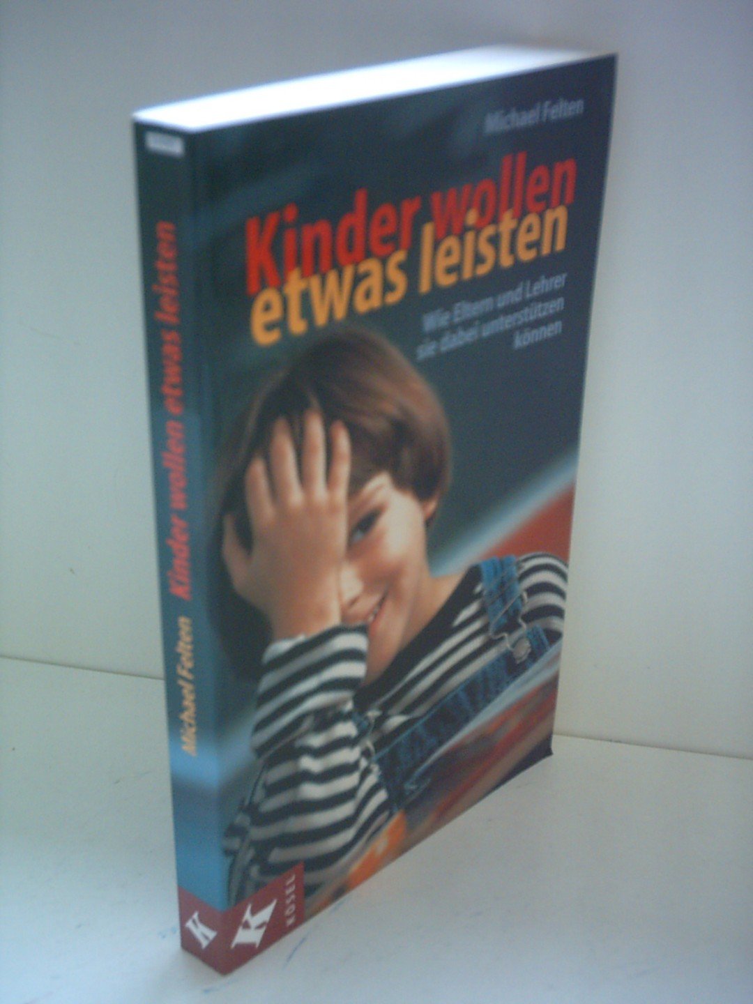 Kinder wollen etwas leisten: Wie Eltern und Lehrer sie dabei unterstützen können Parents & Children
