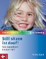 Still sitzen ist doof!. Was zappeligen Kindern hilft Parents & Children