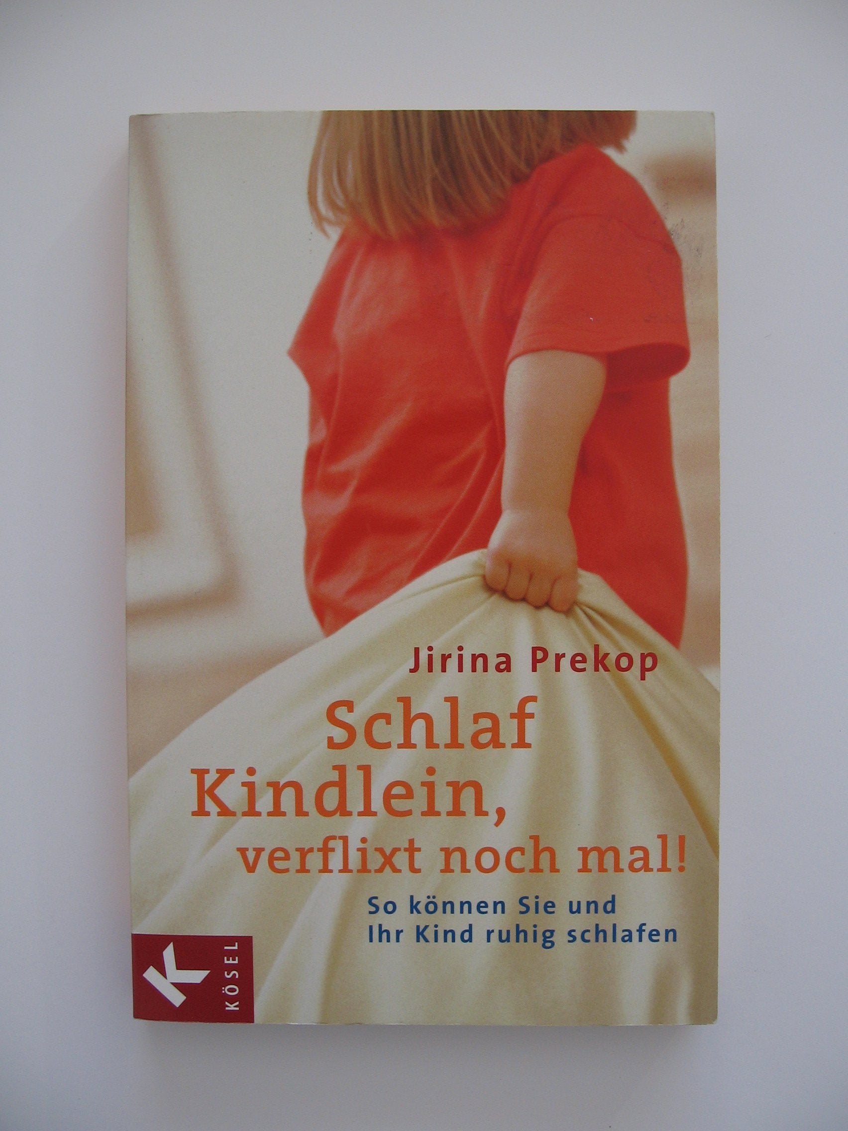 Schlaf, Kindlein - verflixt noch mal!: So können Sie und Ihr Kind ruhig schlafen Parents & Children
