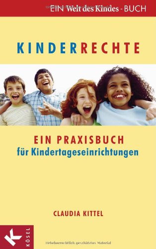 Kinderrechte: Ein Praxisbuch für Kindertageseinrichtungen Books