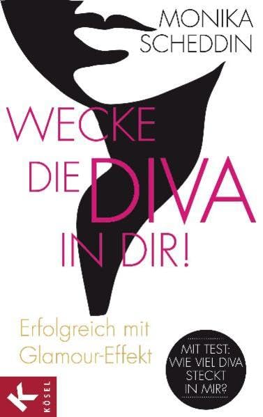 Wecke die Diva in dir! Business, Finance & Career