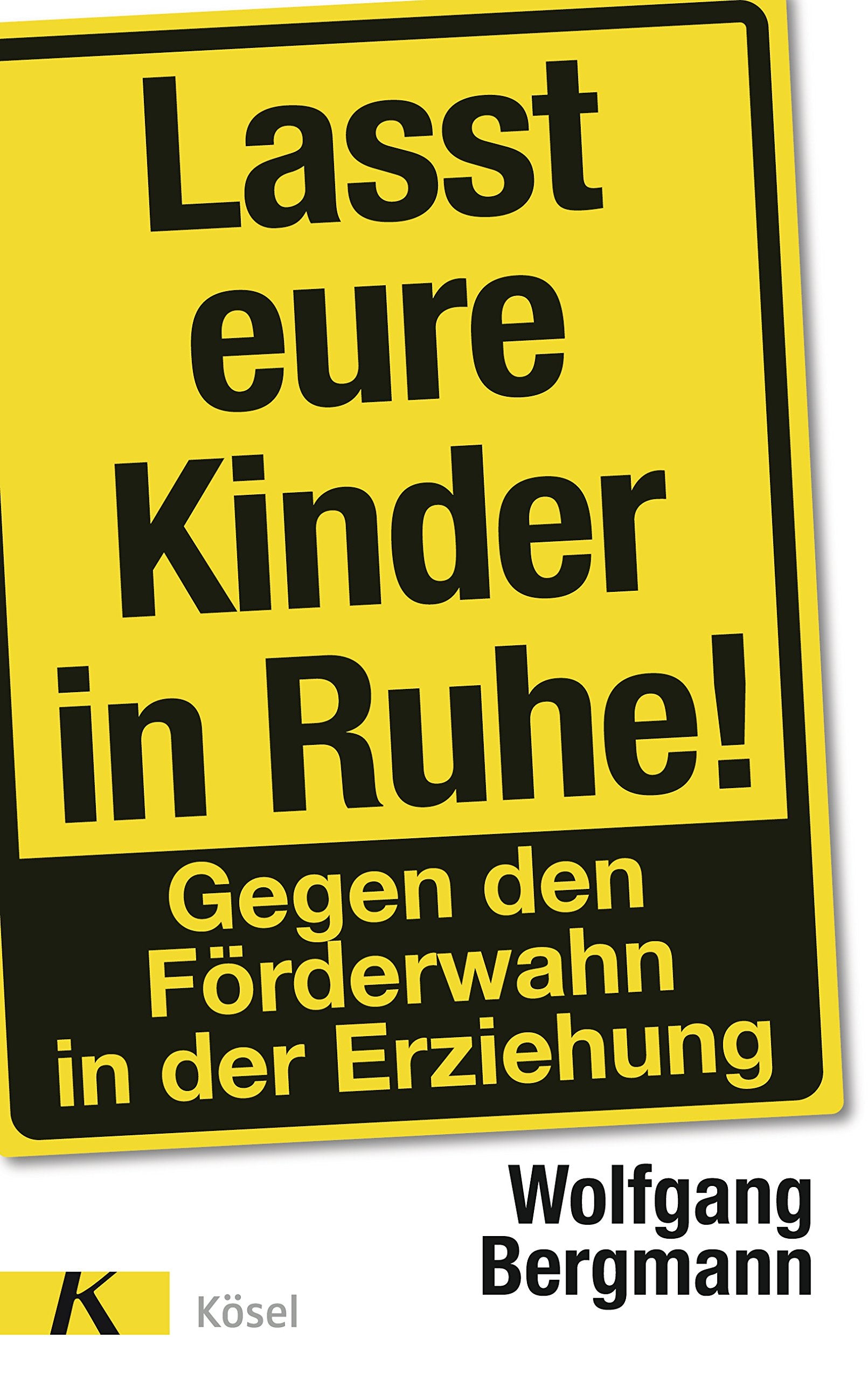 Lasst eure Kinder in Ruhe! Parents & Children Books