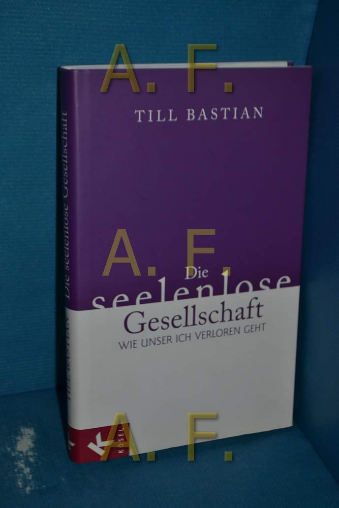 Die seelenlose Gesellschaft Psychology