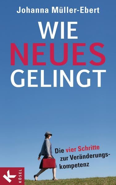 Wie Neues gelingt Lifestyle