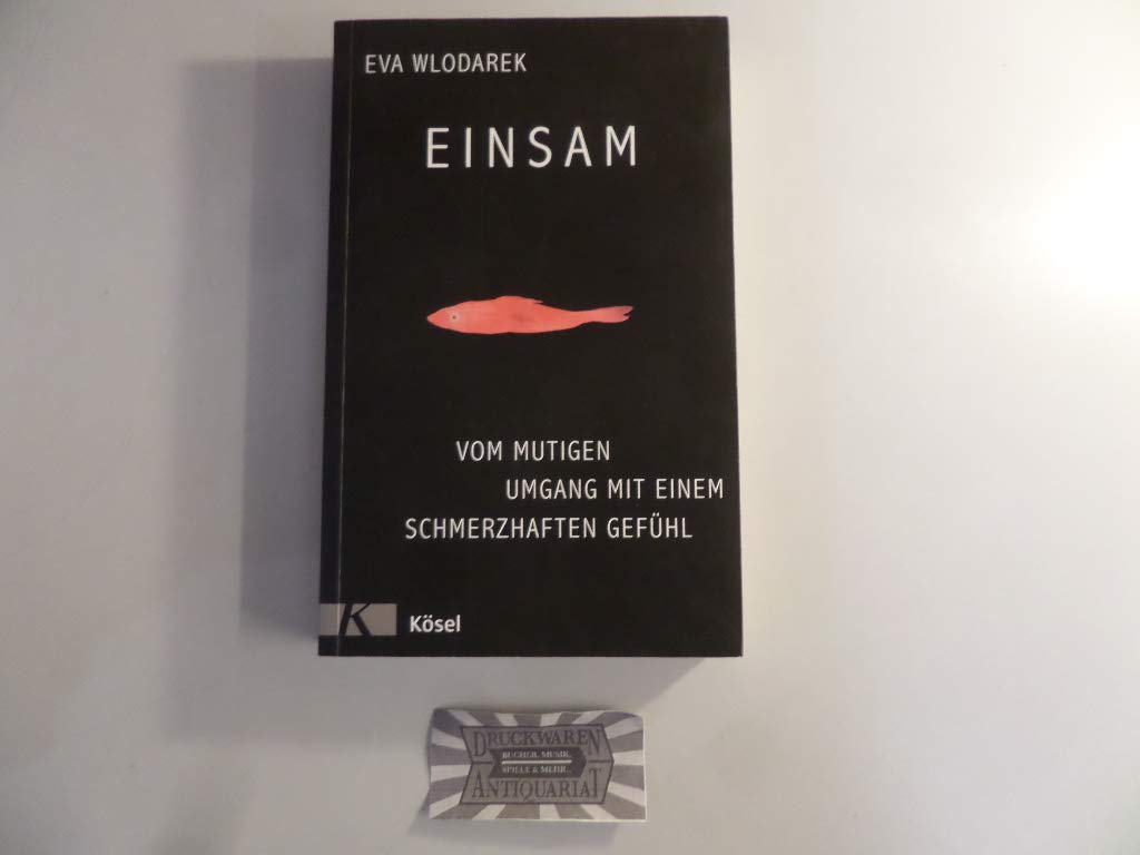 Einsam Lifestyle
