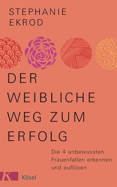 Der weibliche Weg zum Erfolg Business, Finance & Career
