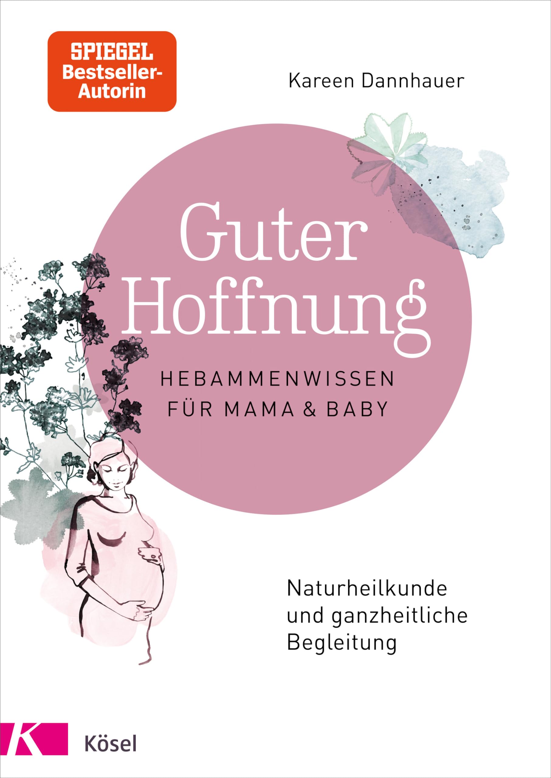Guter Hoffnung - Hebammenwissen für Mama und Baby Medicine