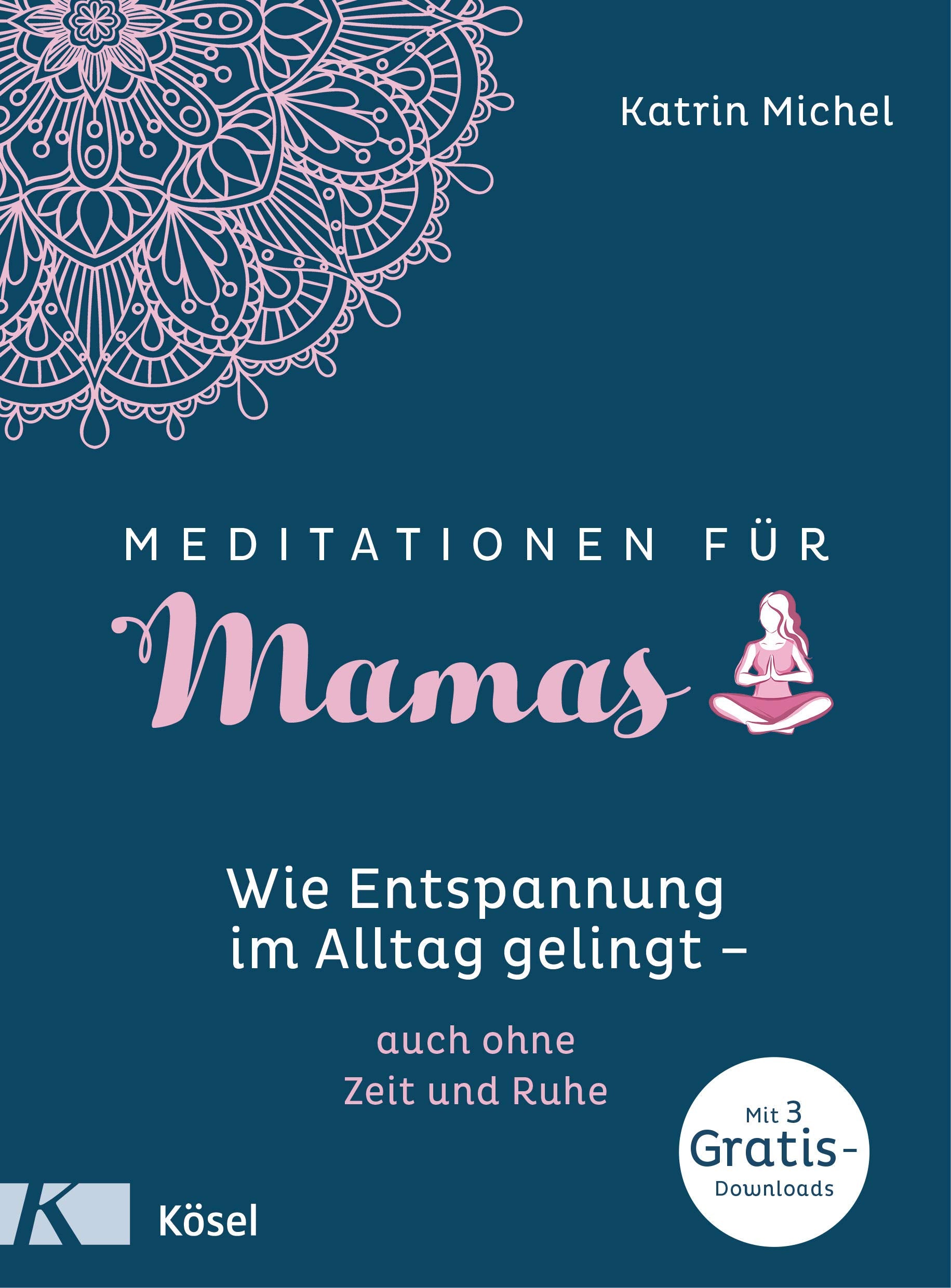 Meditationen für Mamas Lifestyle