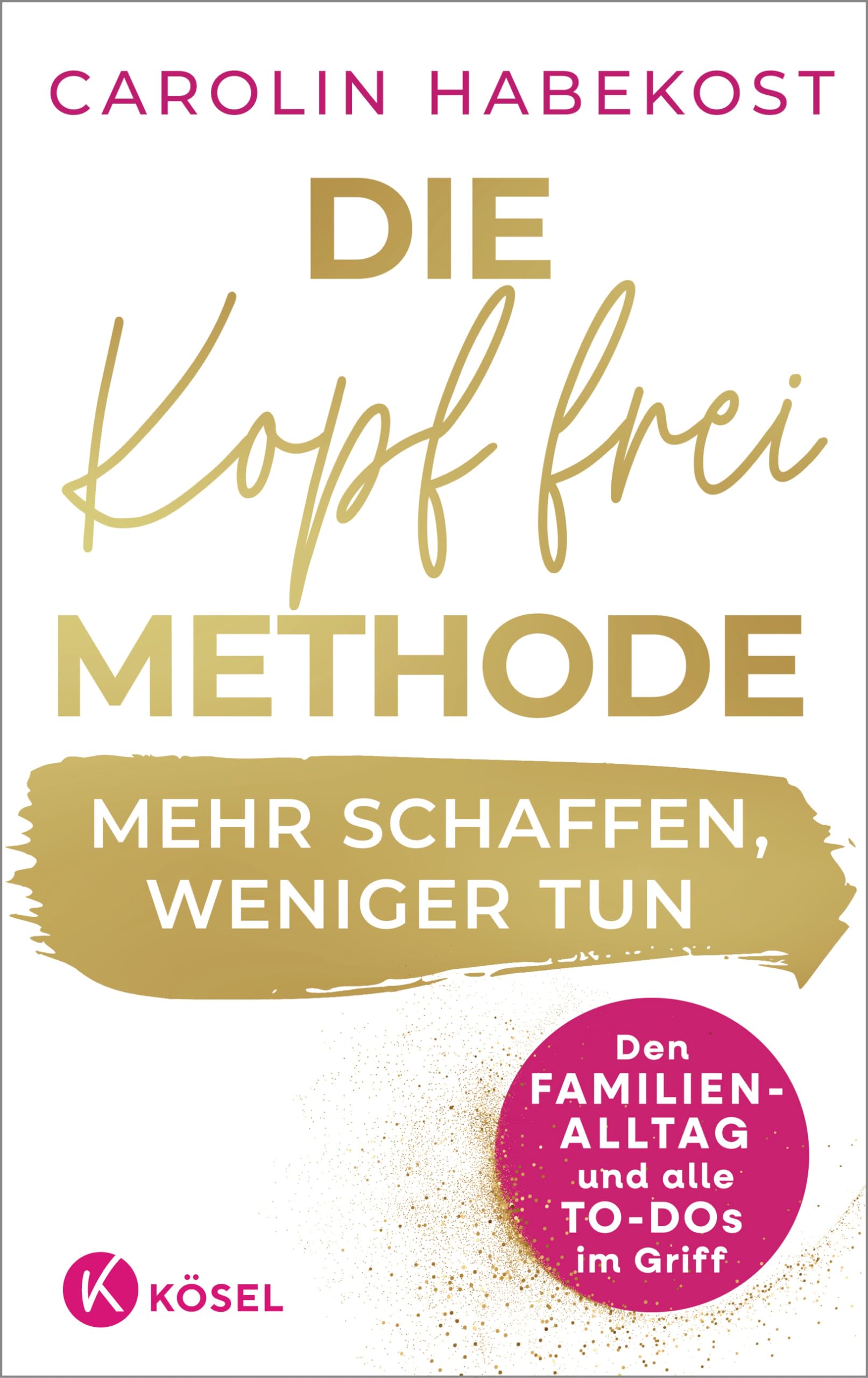 Die Kopf-frei-Methode - Mehr schaffen, weniger tun Medicine