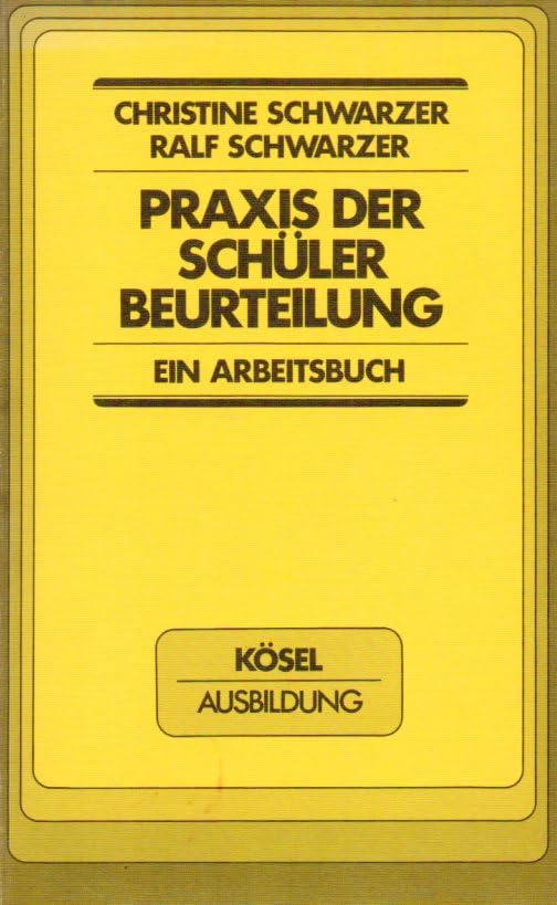 Praxis der Schülerbeurteilung. Ein Arbeitsbuch Books