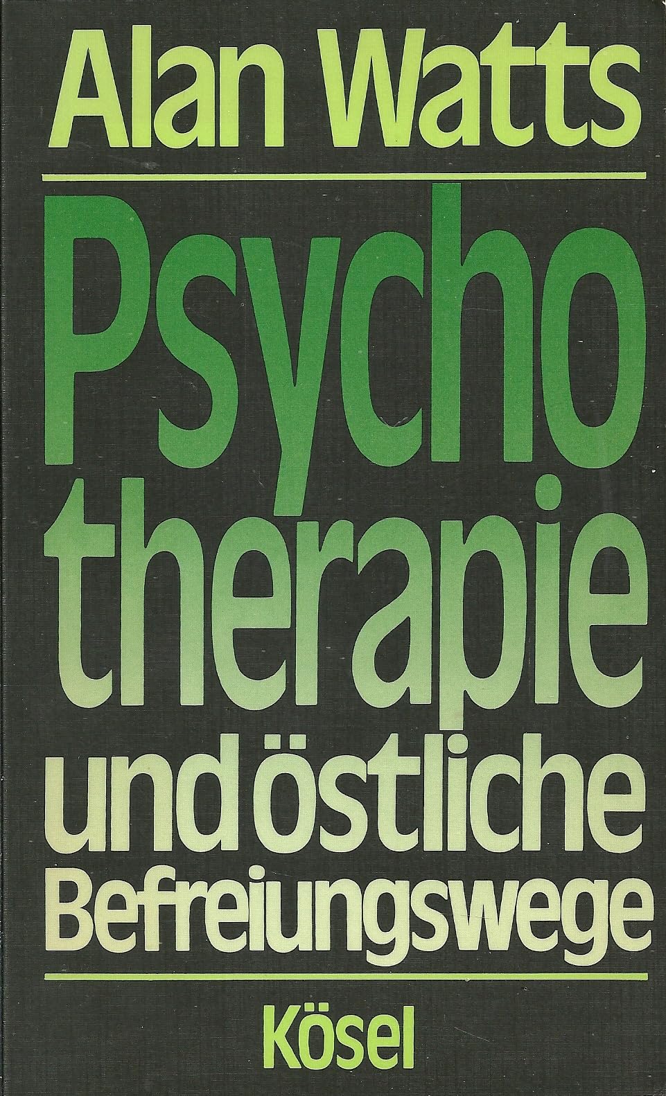Psychotherapie und östliche Befreiungswege Psychology