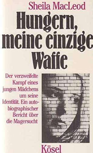 Hungern, meine einzige Waffe Medicine