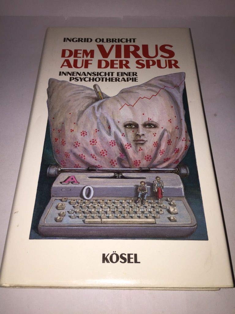 Dem Virus auf der Spur. Innenansicht einer Psychotherapie Psychology