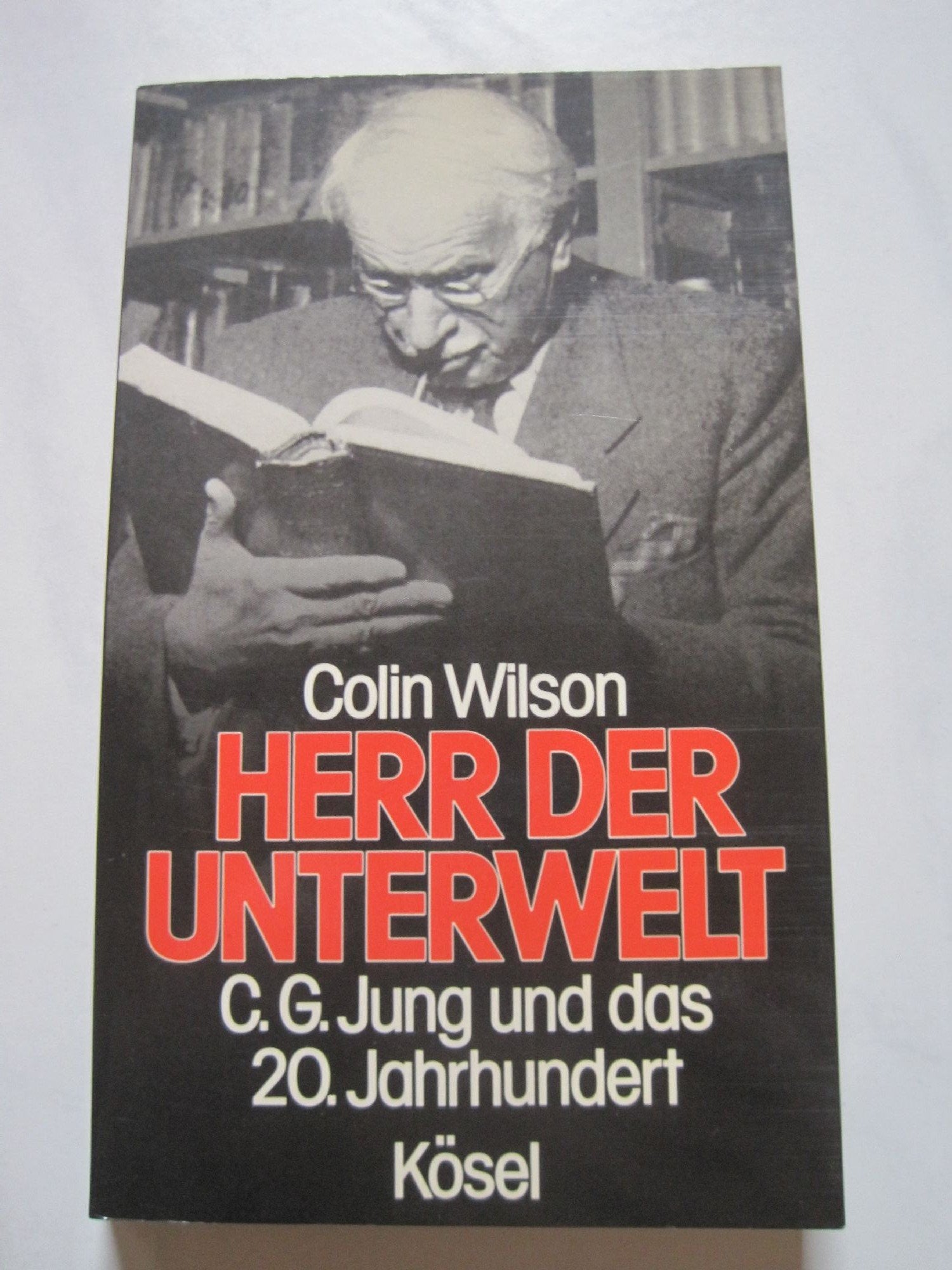 Herr der Unterwelt. C. G. Jung und das 20. Jahrhundert Science