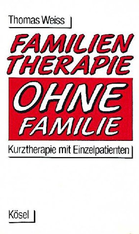 Familientherapie ohne Familie Fiction