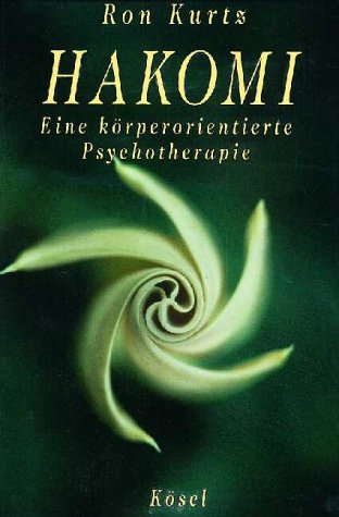 Hakomi. Eine körperorientierte Psychotherapie. Books