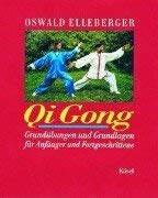 Qi Gong - Grundübungen und Grundlagen für Anfänger und Fortgeschrittene. Health, Nutrition & Fitness