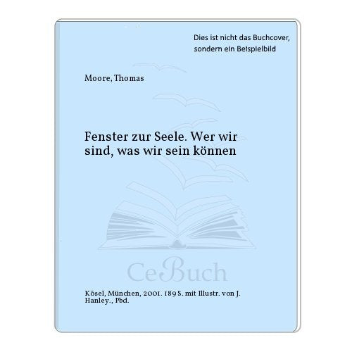 Fenster zur Seele. Wer wir sind, was wir sein können Lifestyle