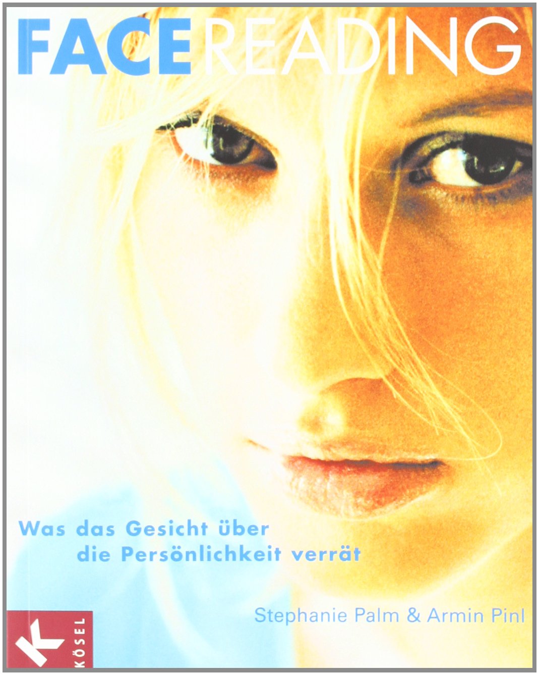 Face Reading: Was das Gesicht über die Persönlichkeit verrät Psychology