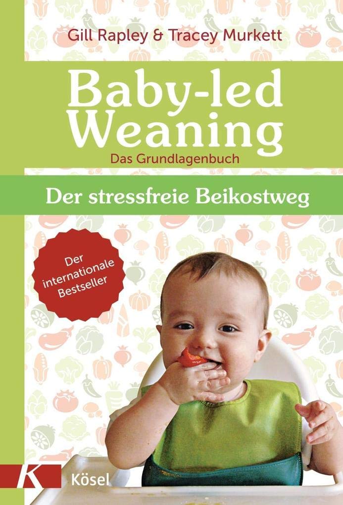 Baby-led Weaning - Das Grundlagenbuch Leisure, Home & Garden