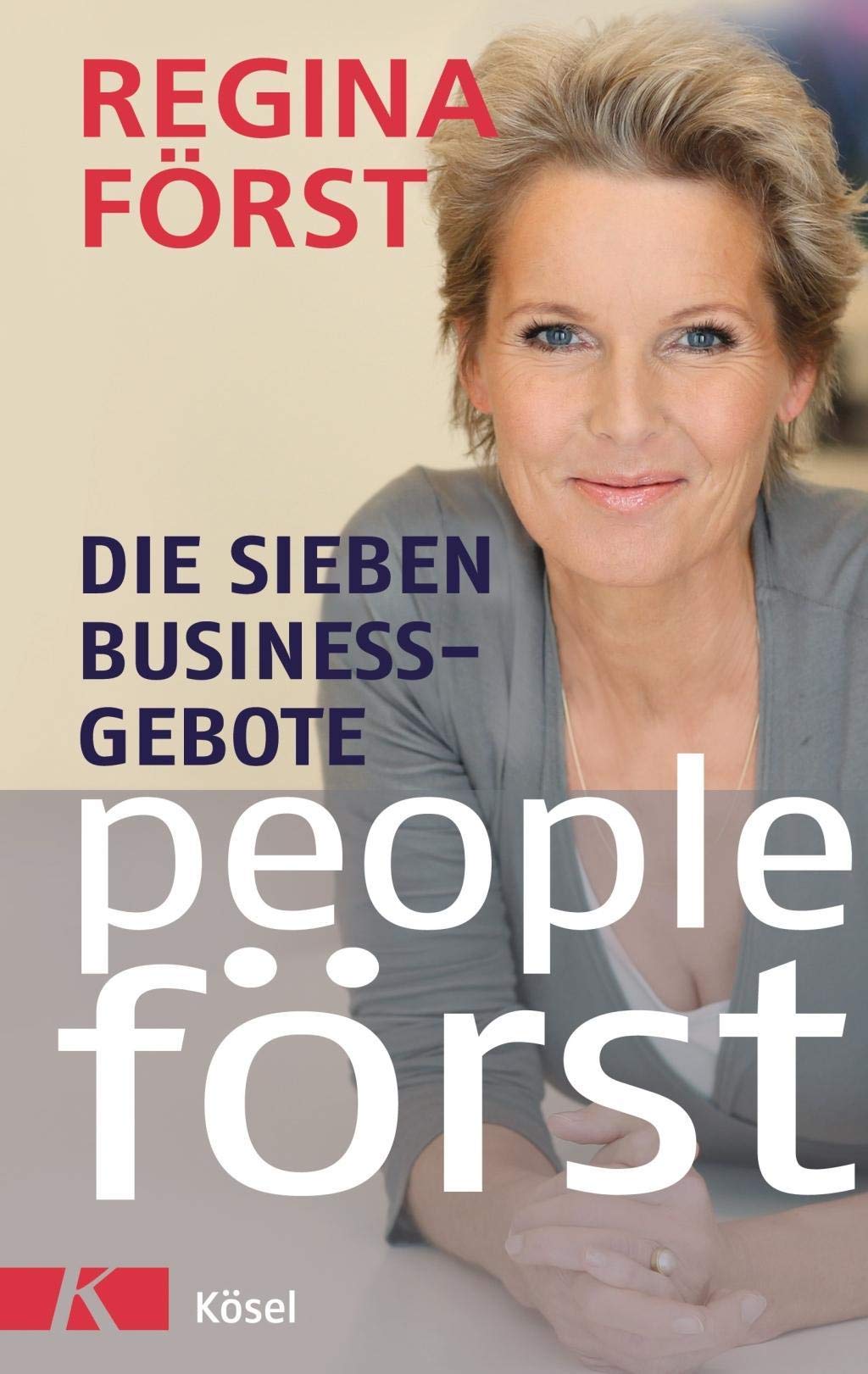 People Först - Die 7 Business-Gebote Business, Finance & Career