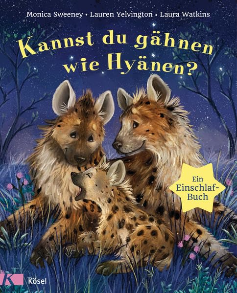 Kannst du gähnen wie Hyänen?: Ein Einschlafbuch Garden & Plants