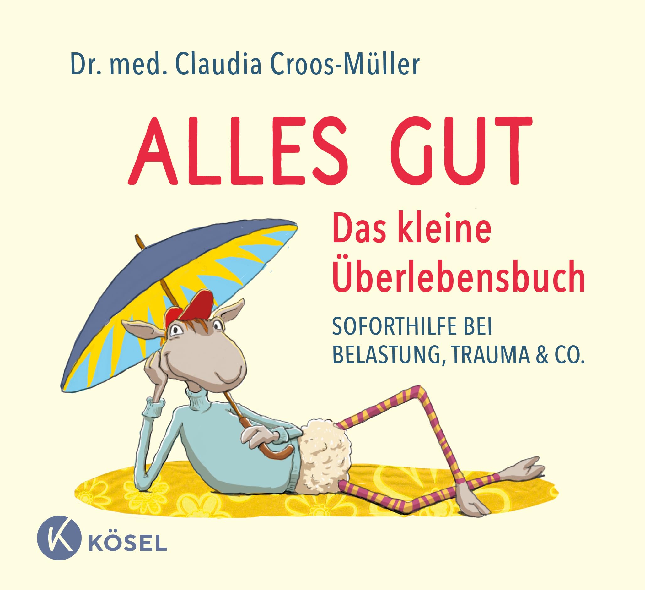 Alles gut - Das kleine Überlebensbuch Medicine