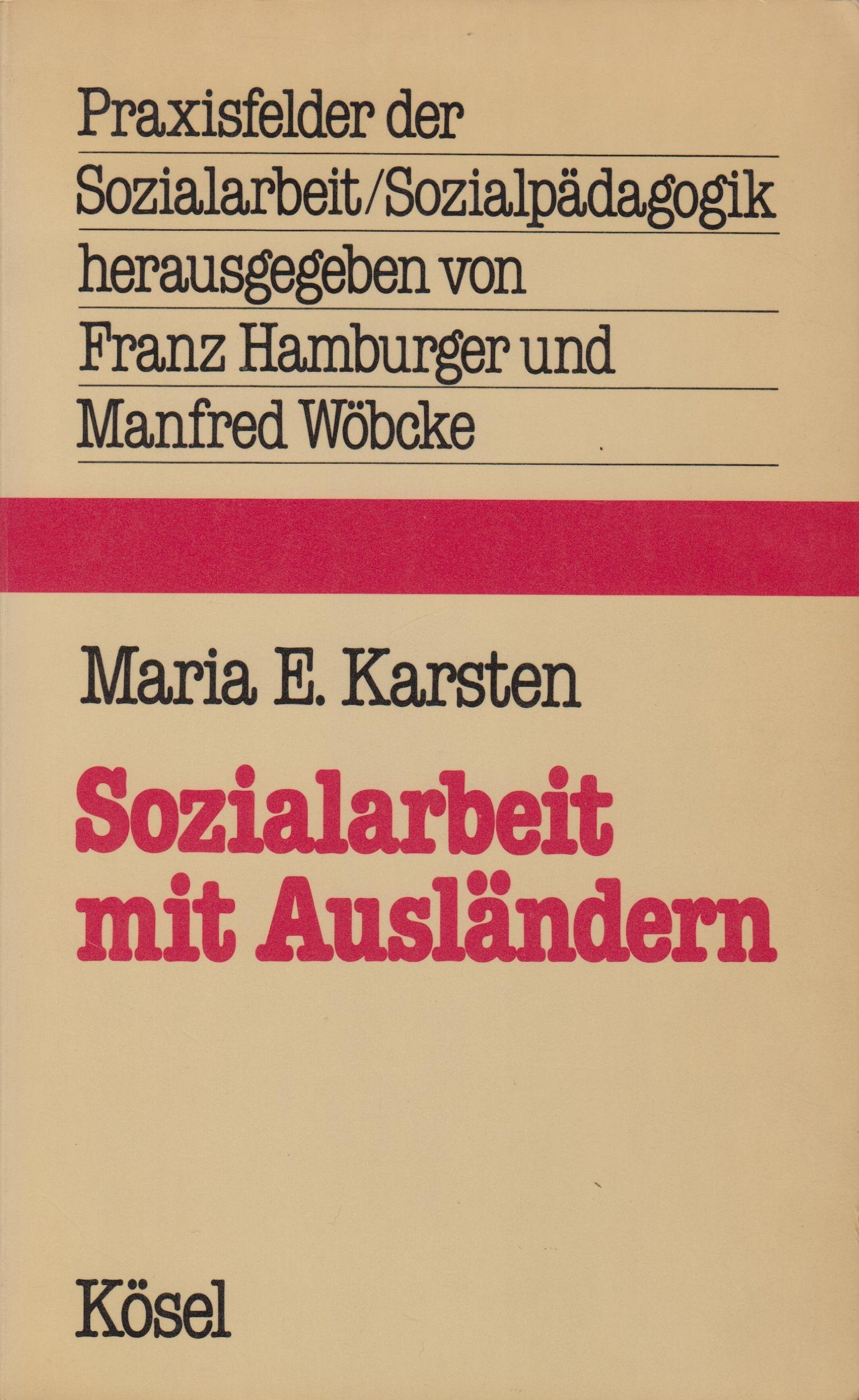 Praxisfelder der Sozialarbeit/Sozialpädagogik - Sozialarbeit mit Ausländern Psychology