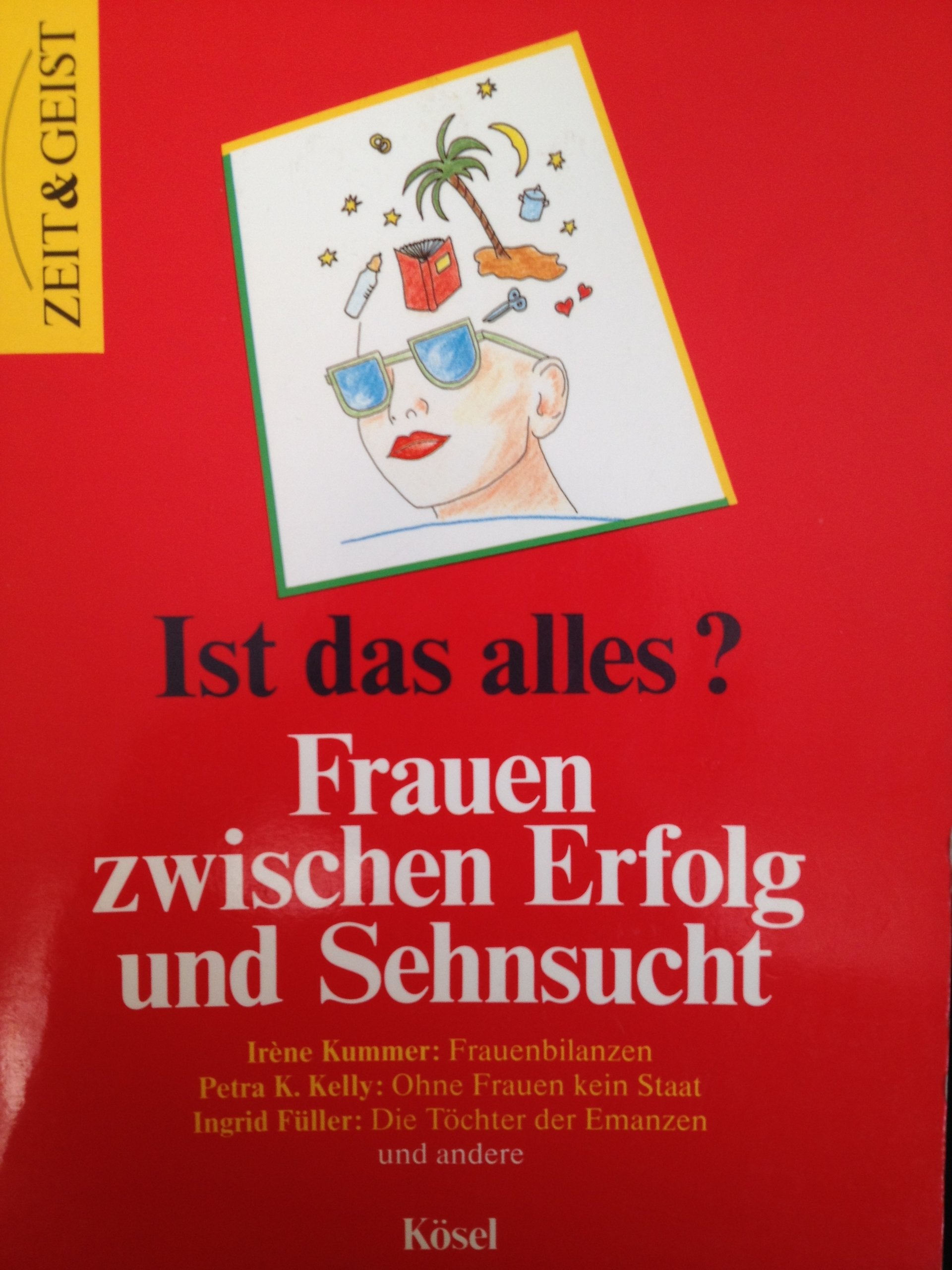 Ist das alles? Frauen zwischen Erfolg und Sehnsucht Books