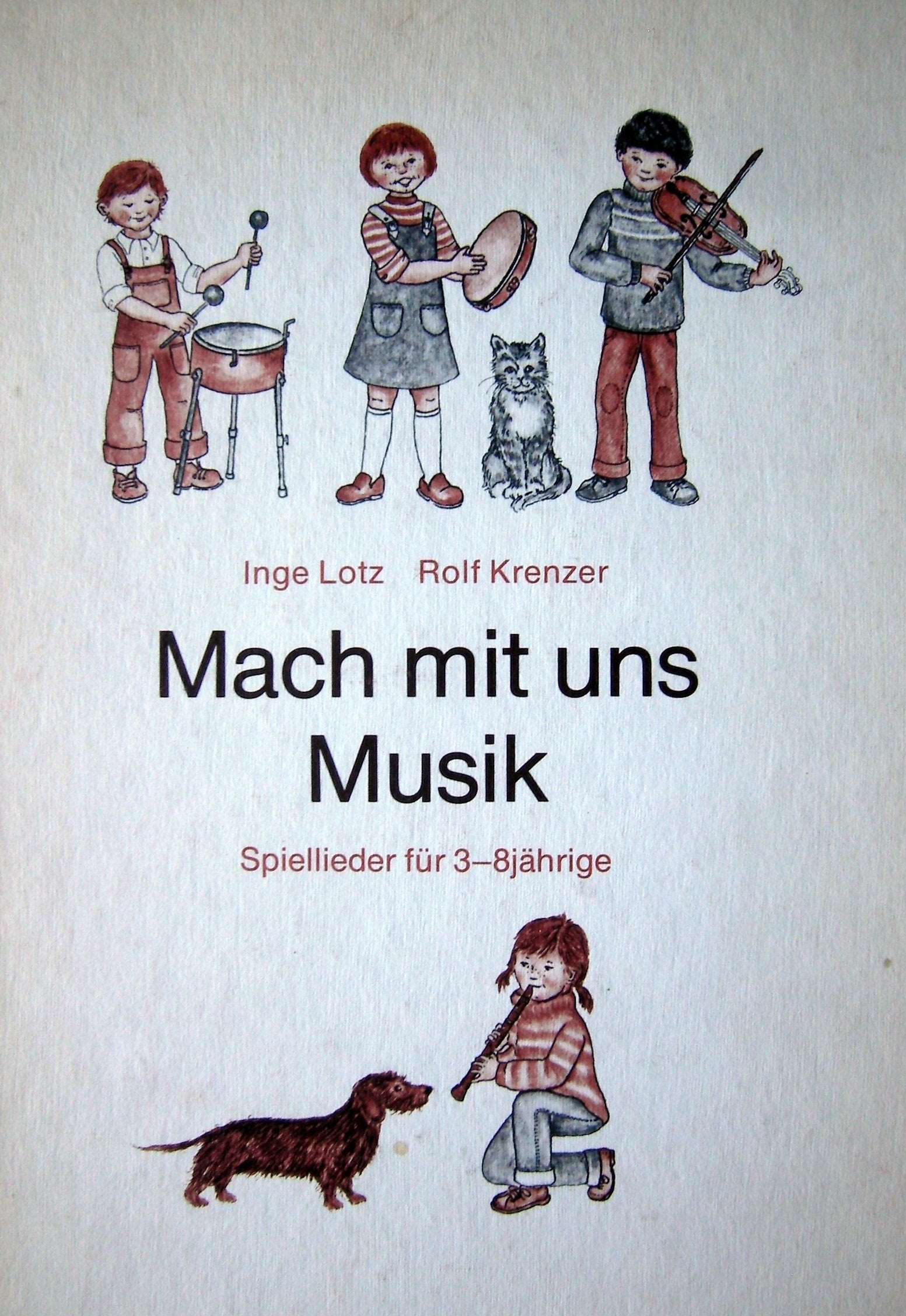 Mach mit uns Musik. Spiellieder für 3-8jährige Books