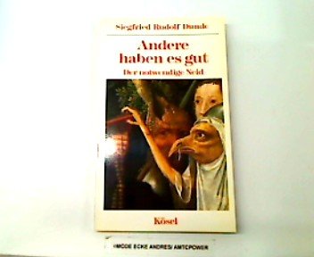 Andere haben es gut. Der notwendige Neid Social Sciences
